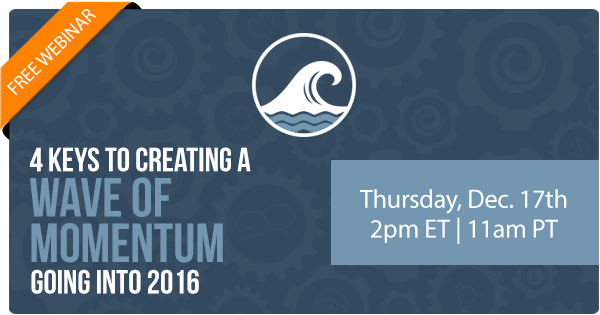 How Do You Create a Wave of Momentum for 2016?