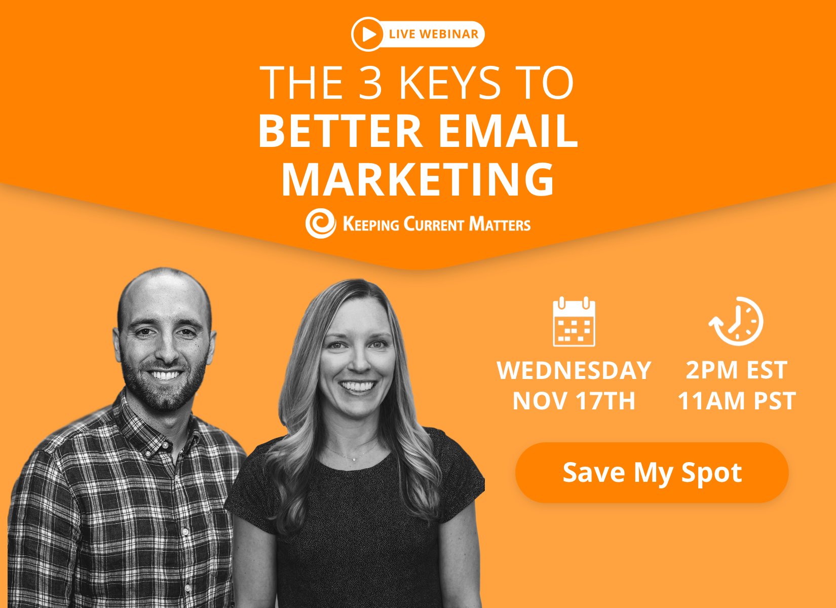 The 3 Keys to Better Email Marketing [LIVE WEBINAR] | Keeping Current Matters