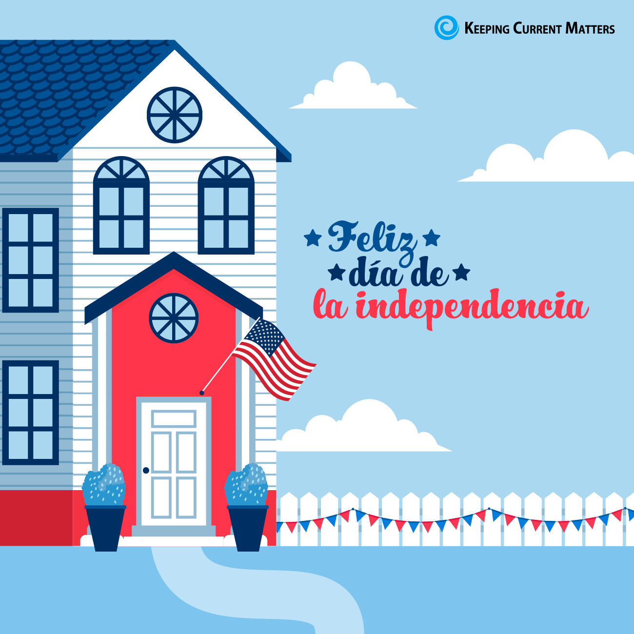Feliz Día de la Independencia | Keeping Current Matters