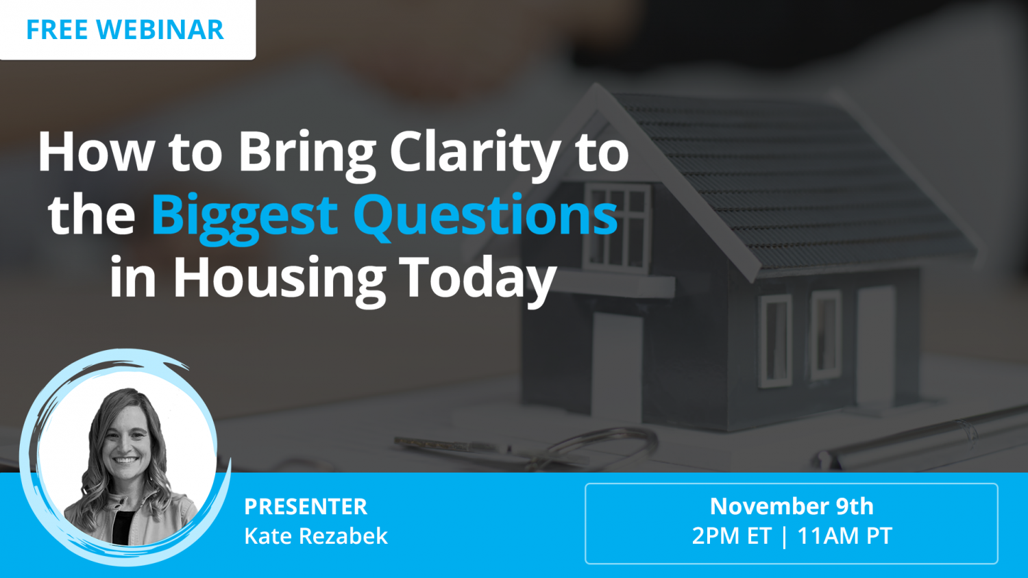 How to Bring Clarity to the Biggest Questions in Housing Today [LIVE